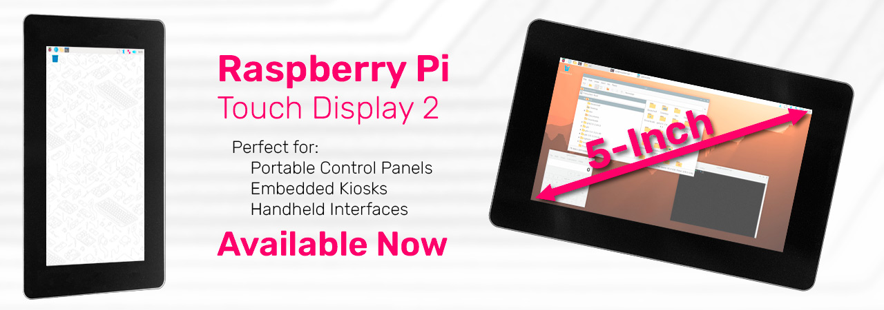 Raspberry Pi Touch Display 2 - 5 inch