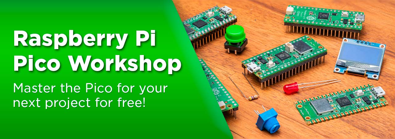Raspberry Pi Pico Workshop For Beginners - Master the Pico for your next project for free.
