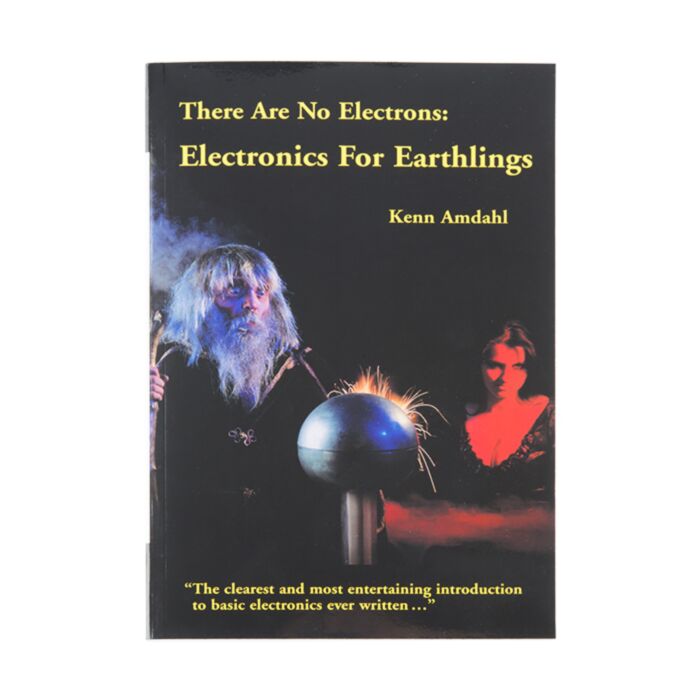 There Are No Electrons: Electronics for Earthlings