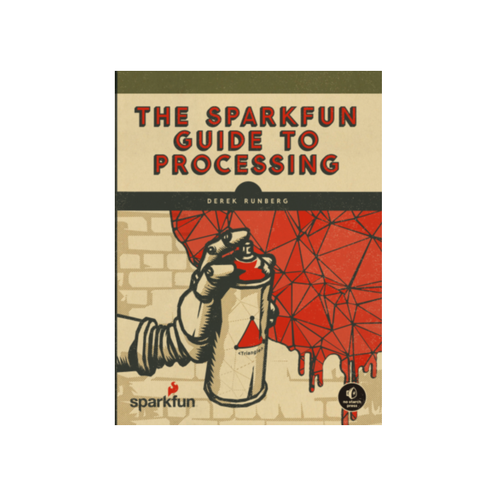 The SparkFun Guide to Processing