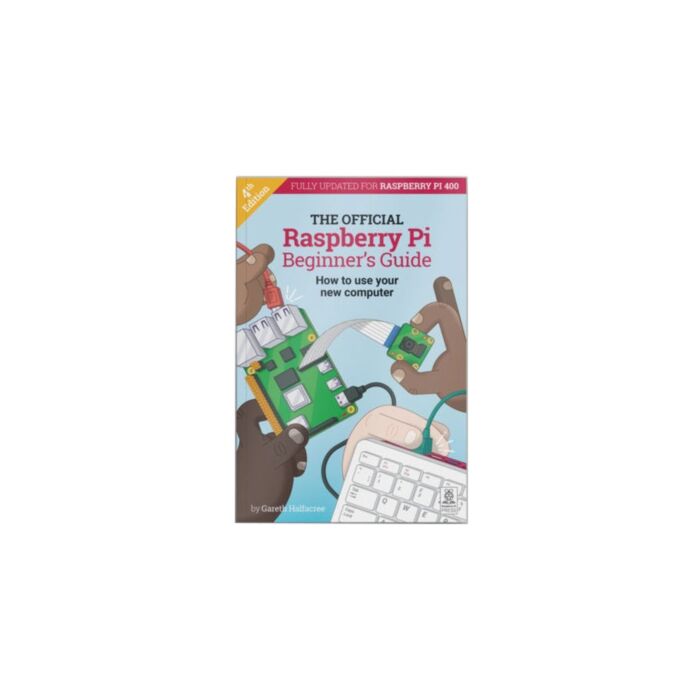 Raspberry Pi Official Beginner's Guide (4th Edition)