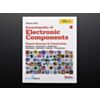 Encyclopedia of Electronic Components Volume 1 by Charles Platt - 1st print