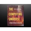 The Computing Universe by Tony Hey and Gyuri Papay