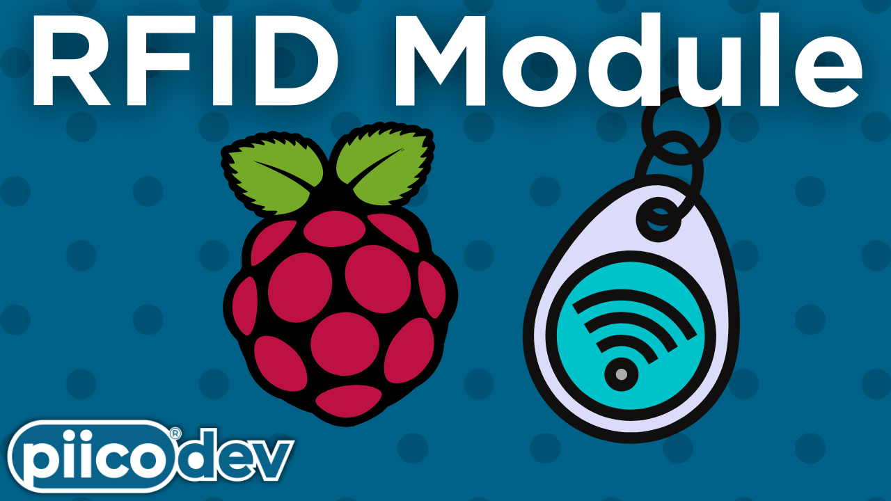 PiicoDev RFID Module - Guide for Raspberry Pi - Tutorial Australia