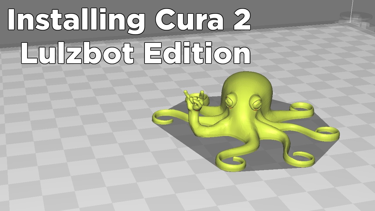 Cura 2 LulzBot Edition Installing or Upgrading Tutorial Australia
