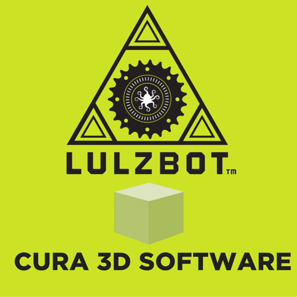 Cura 3d Printing Software For Your Lulzbot Printer Tutorial Australia